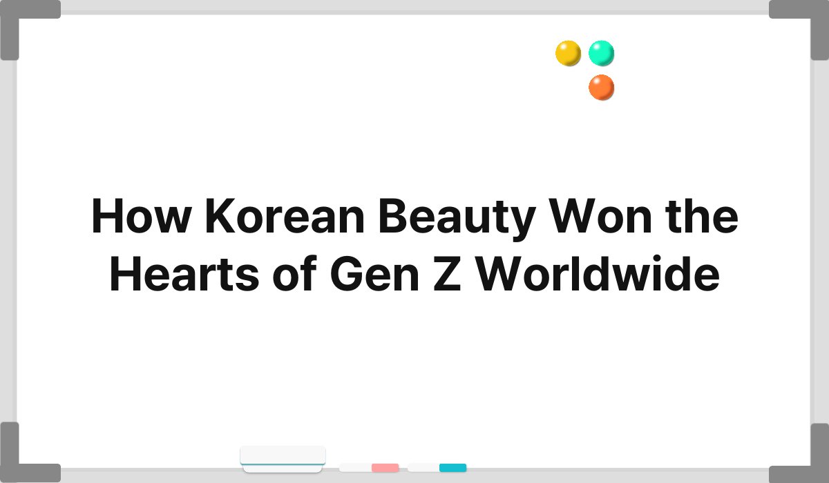 How Korean Beauty Won the Hearts of Gen Z Worldwide
