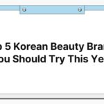 Top 5 Korean Beauty Brands You Should Try This Year