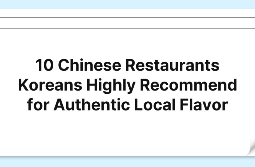 10 Chinese Restaurants Koreans Highly Recommend for Authentic Local Flavor 6