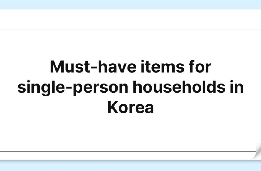 Must-have items for single-person households in Korea 7