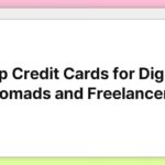 2025 Top Credit Cards for Digital Nomads and Freelancers